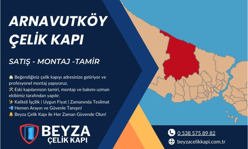 Arnavutköy Çelik Kapı | Satış, Tamir & Montaj Hizmetleri