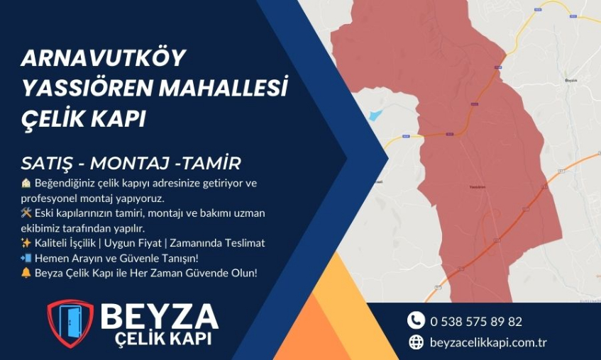 Arnavutköy Yassıören Mahallesi Çelik Kapı