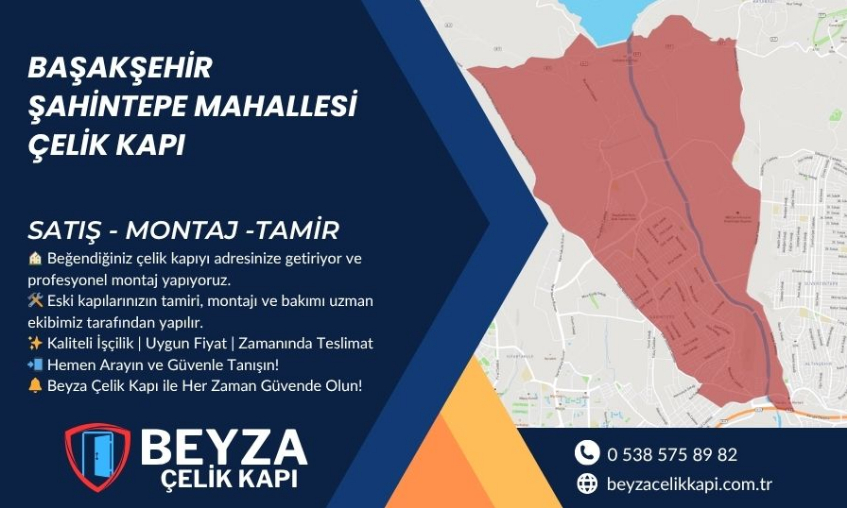 Başakşehir Şahintepe Çelik Kapı | Beyza Çelik Kapı Satış Montaj Tamir