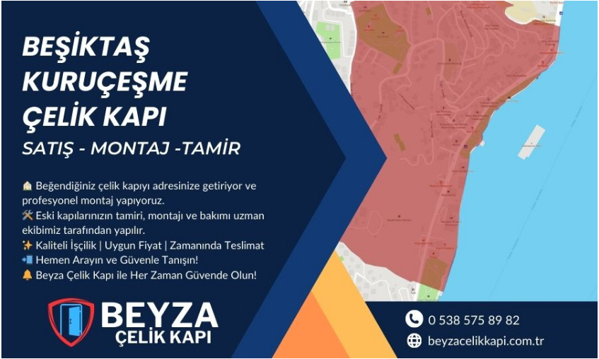 Beşiktaş Kuruçeşme Çelik Kapı | Satış, Tamir ve Montaj Hizmetleri