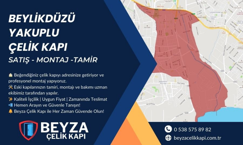Beylikdüzü Yakuplu Çelik Kapı | Satış, Tamir & Montaj Hizmetleri | Güvenli ve Estetik Çelik Kapılar
