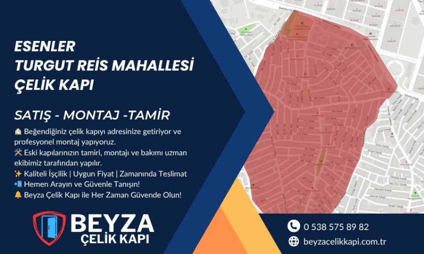 Esenler Turgut Reis Mahallesi Çelik Kapı | Satış, Montaj & Tamir Hizmetleri