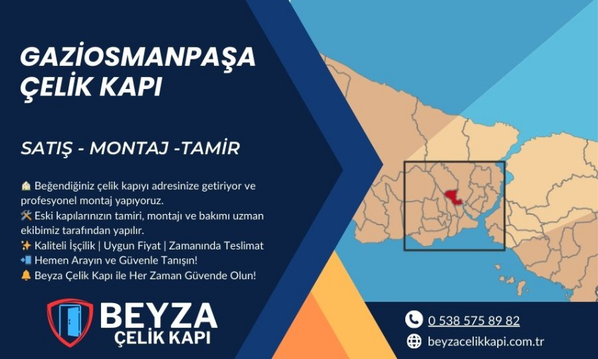 Gaziosmanpaşa Çelik Kapı | Satış, Tamir & Montaj Hizmetleri