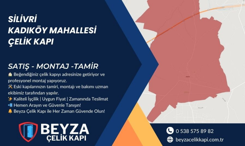 Silivri Kadıköy Mahallesi Çelik Kapı | Beyza Çelik Kapı Satış Tamir Montaj