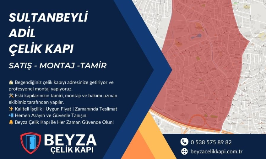 Sultanbeyli Çelik Kapı | Satış, Tamir & Montaj Hizmetleri - Beyza Çelik Kapı